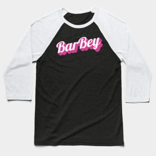 BarBey Baseball T-Shirt